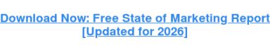 Download Now: Free State of Marketing Report [Updated for 2026]